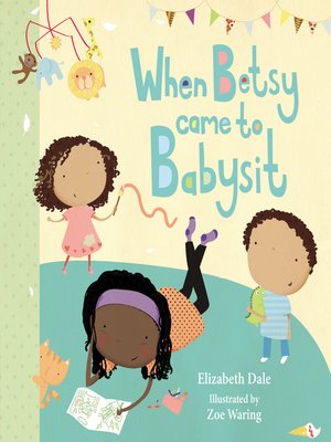 cover image of When Betsy Came to Babysit